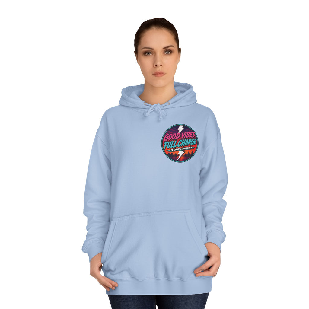 @Its_EV_John — "Good Vibes. Full Charge." Pullover (with pockets)