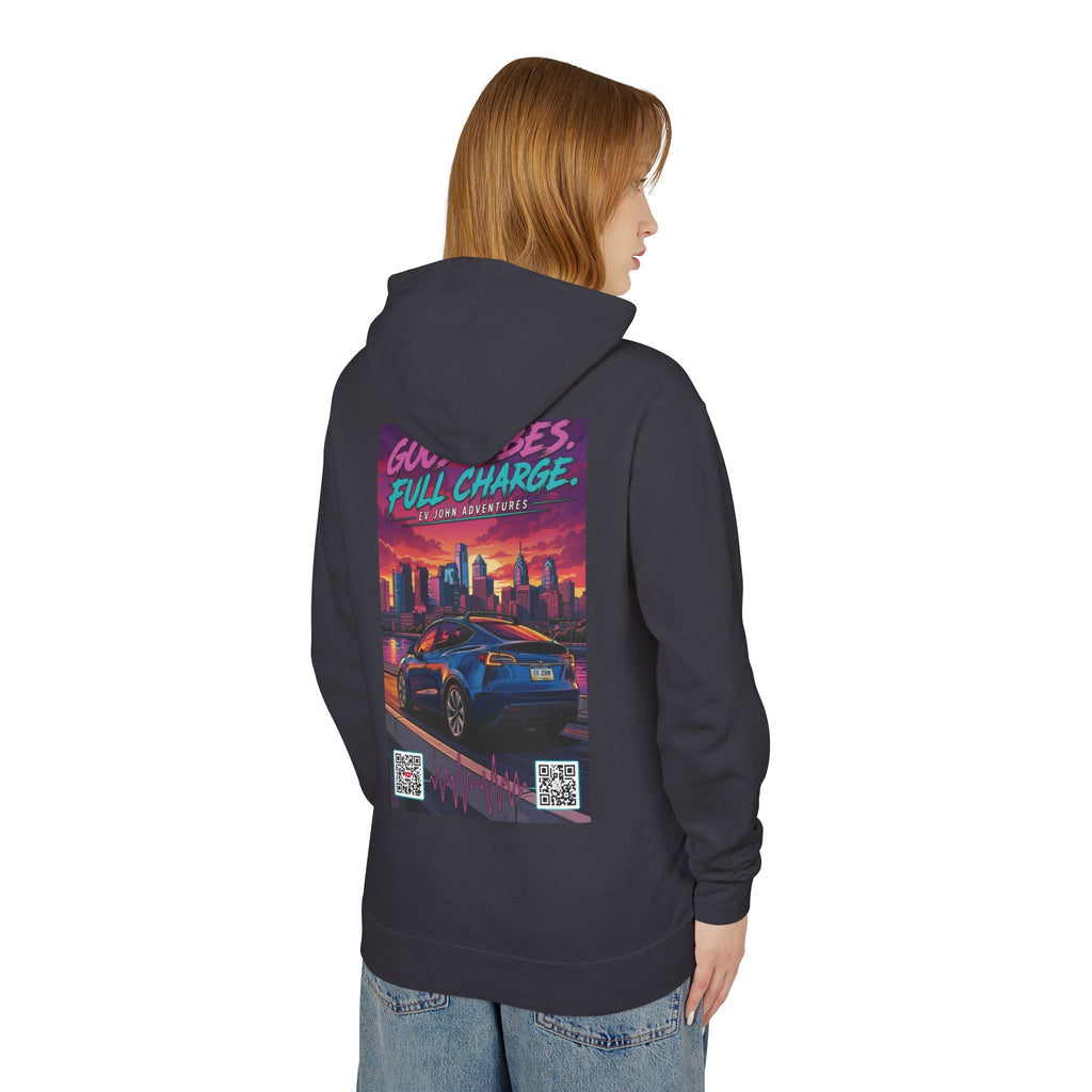 @Its_EV_John Hoodie — "Good Vibes. Full Charge."  Pullover (no pockets)