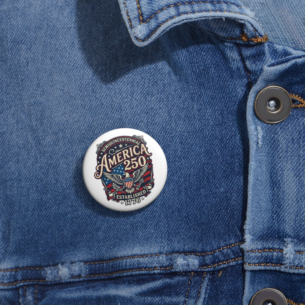 America 250 — Established 1776 Pin Button Badge