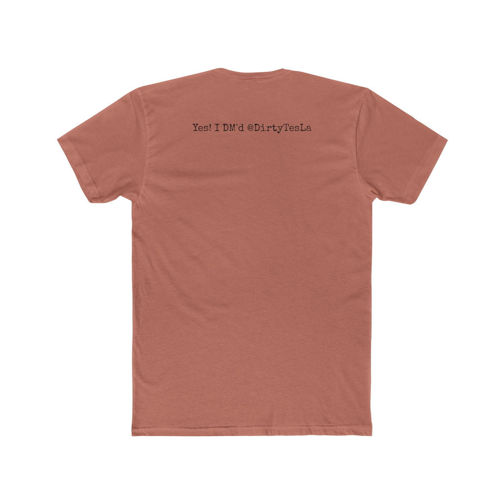 "Purg Life - Yes! I DM'd @DirtyTesLa"  Tee — FSD V14 Lite