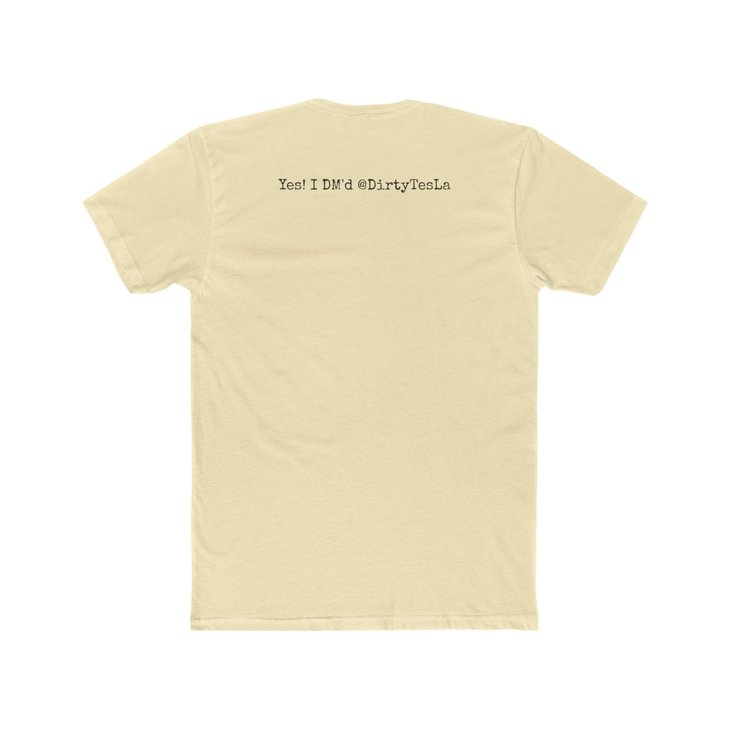 "Purg Life - Yes! I DM'd @DirtyTesLa"  Tee — FSD V14 Lite