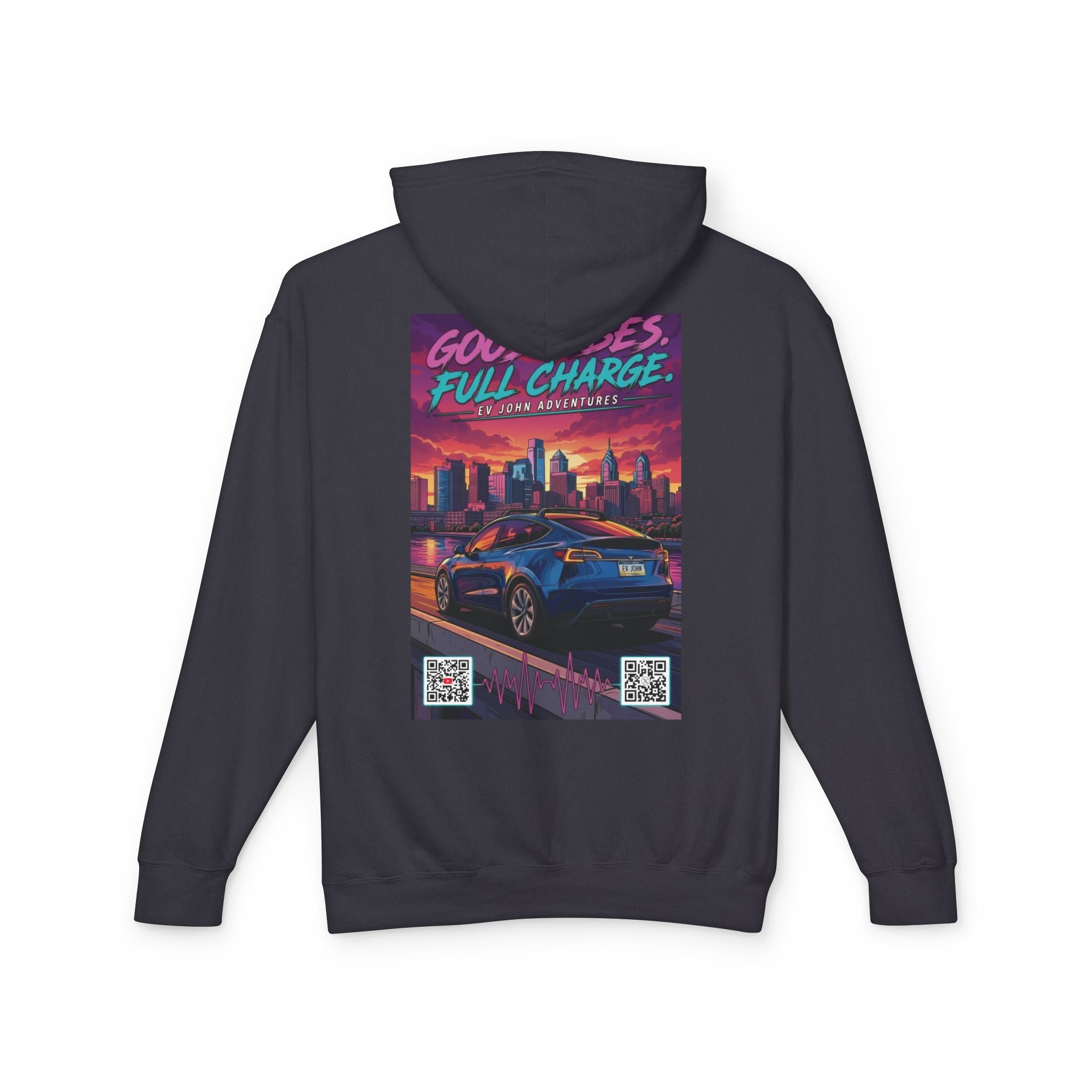 @Its_EV_John Hoodie — "Good Vibes. Full Charge."  Pullover (no pockets)