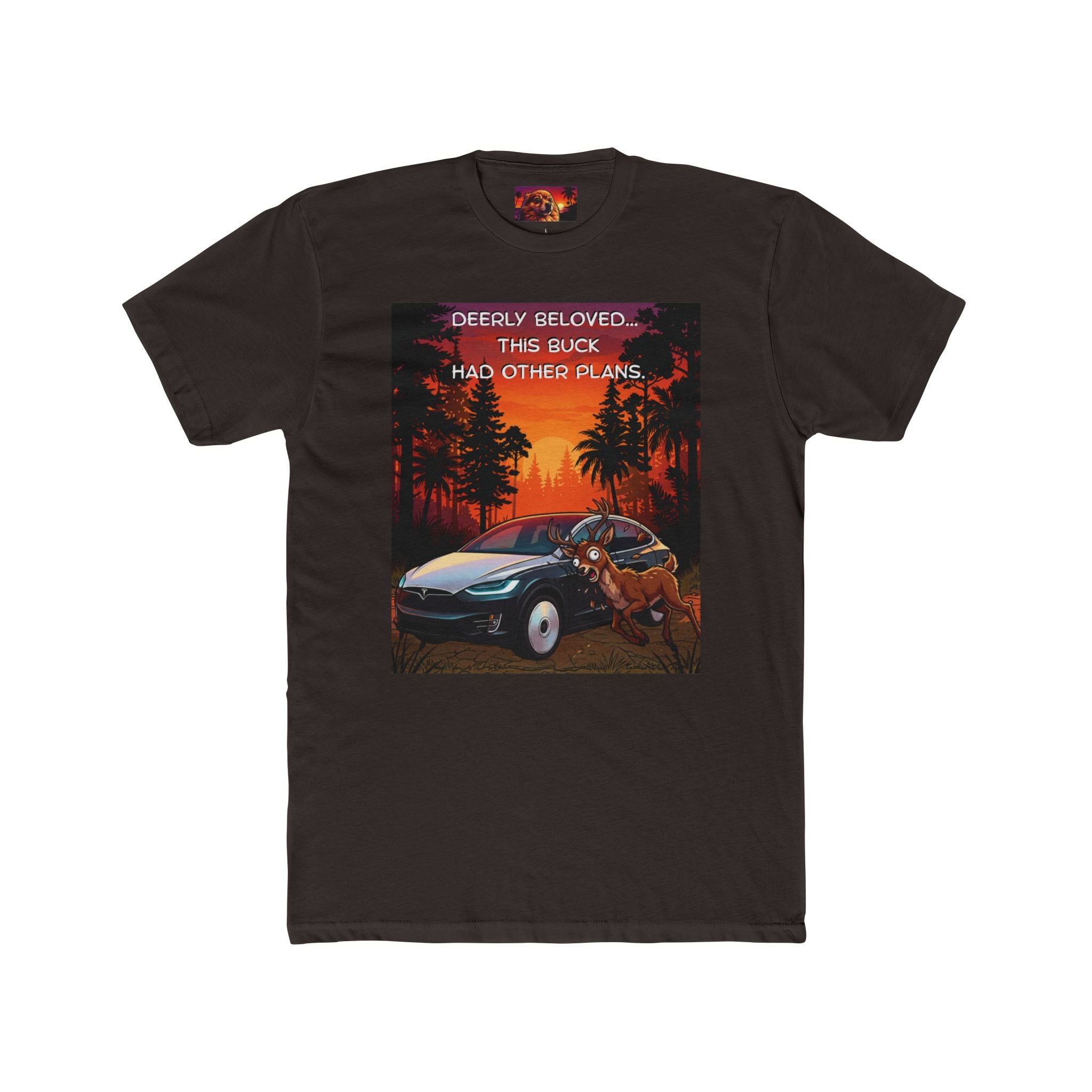 'Deerly Beloved, This Buck Had Other Plans' Carson Edition Tee