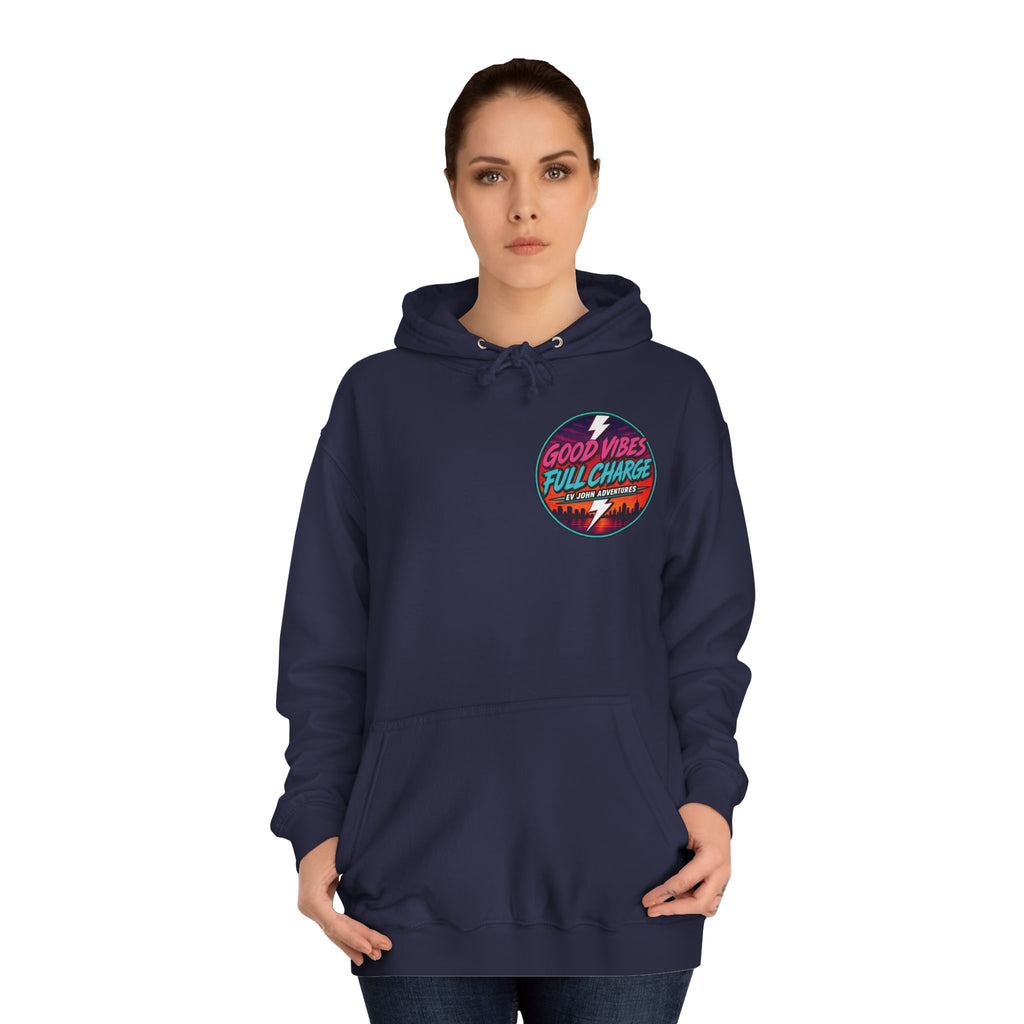 @Its_EV_John — "Good Vibes. Full Charge." Pullover (with pockets)