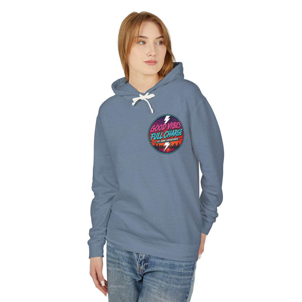 @Its_EV_John Hoodie — "Good Vibes. Full Charge."  Pullover (no pockets)