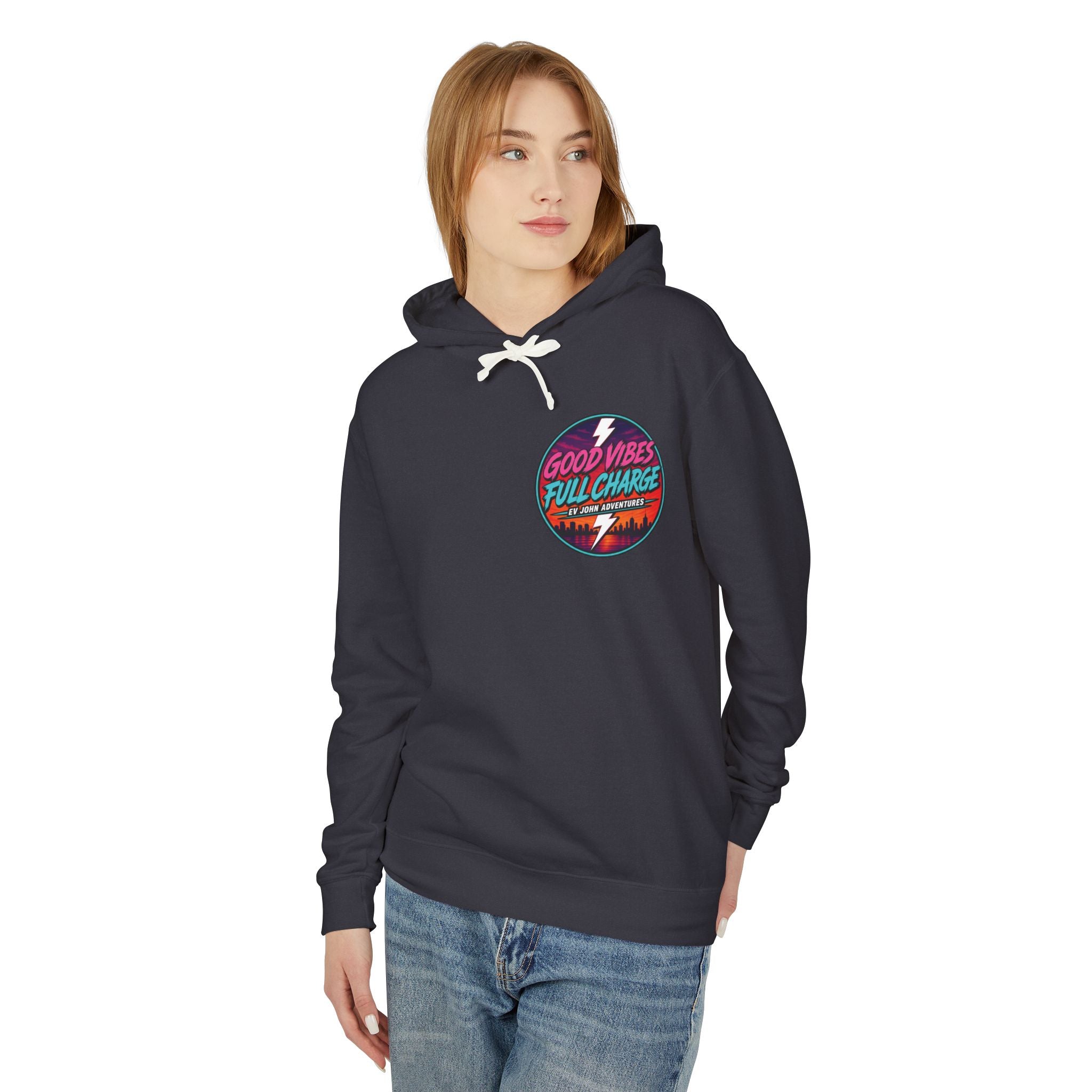 @Its_EV_John Hoodie — "Good Vibes. Full Charge."  Pullover (no pockets)