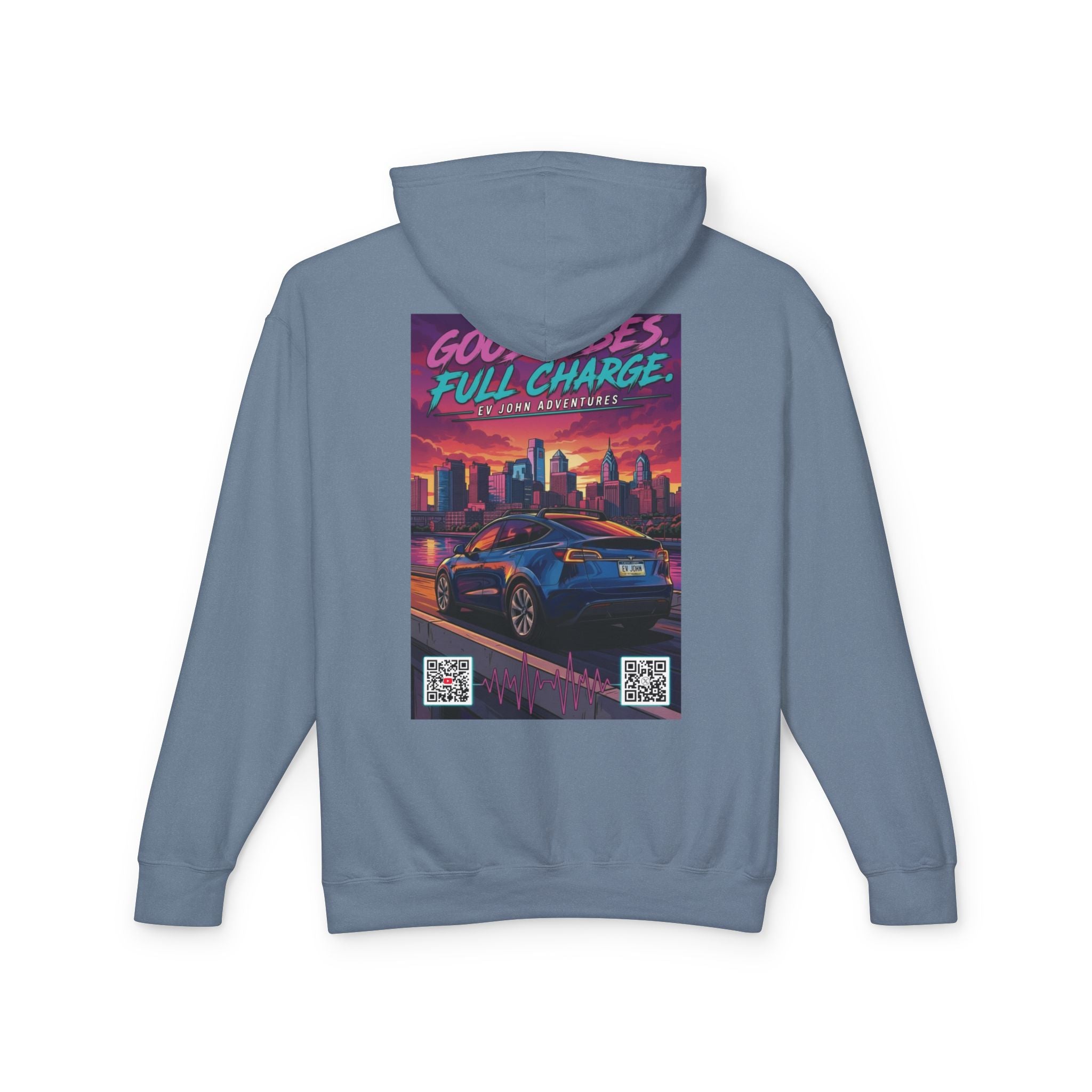 @Its_EV_John Hoodie — "Good Vibes. Full Charge."  Pullover (no pockets)
