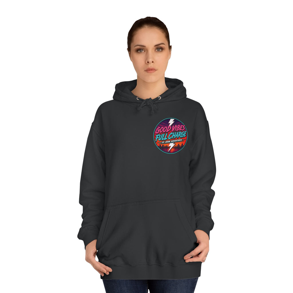 @Its_EV_John — "Good Vibes. Full Charge." Pullover (with pockets)