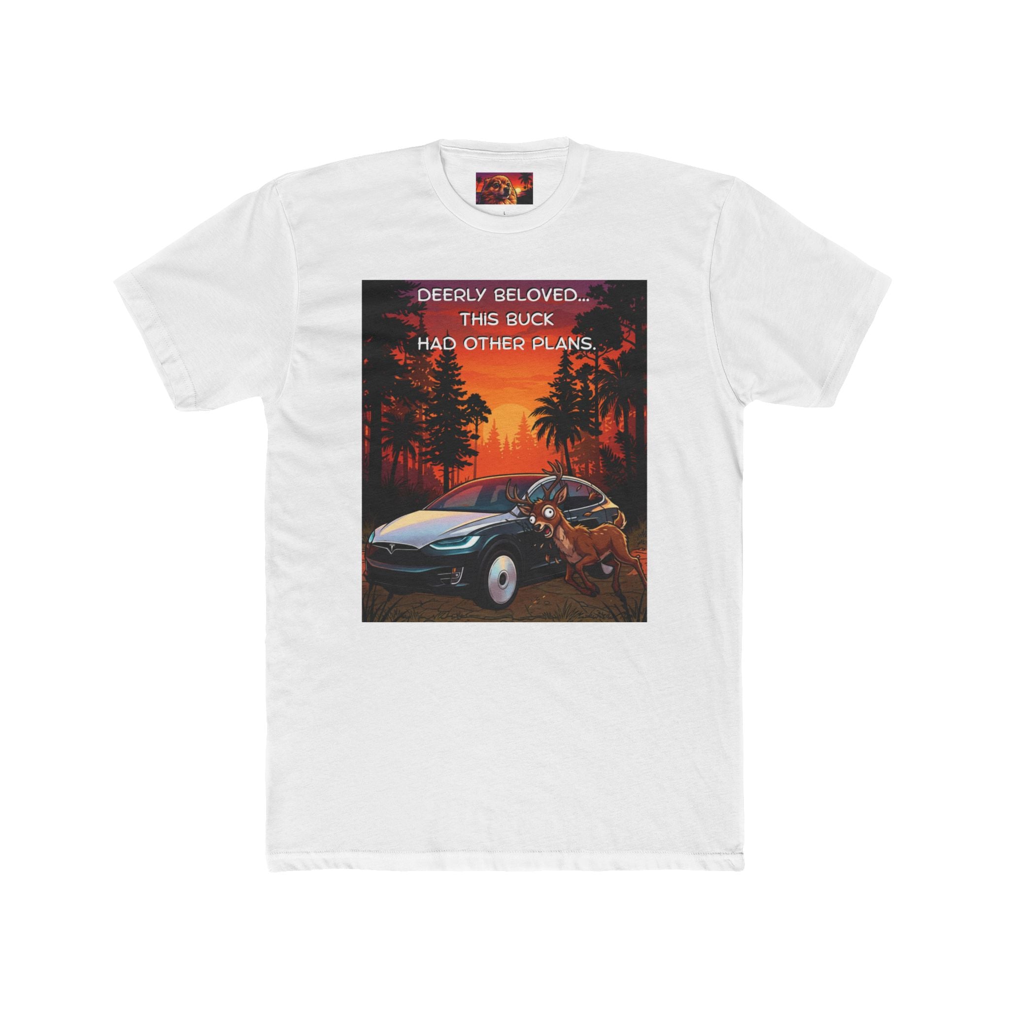 'Deerly Beloved, This Buck Had Other Plans' Carson Edition Tee