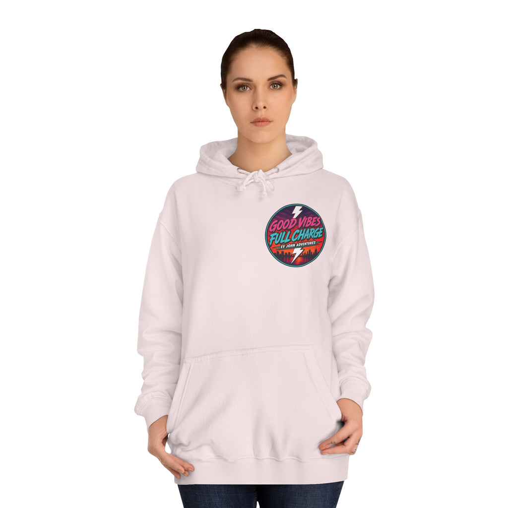 @Its_EV_John — "Good Vibes. Full Charge." Pullover (with pockets)