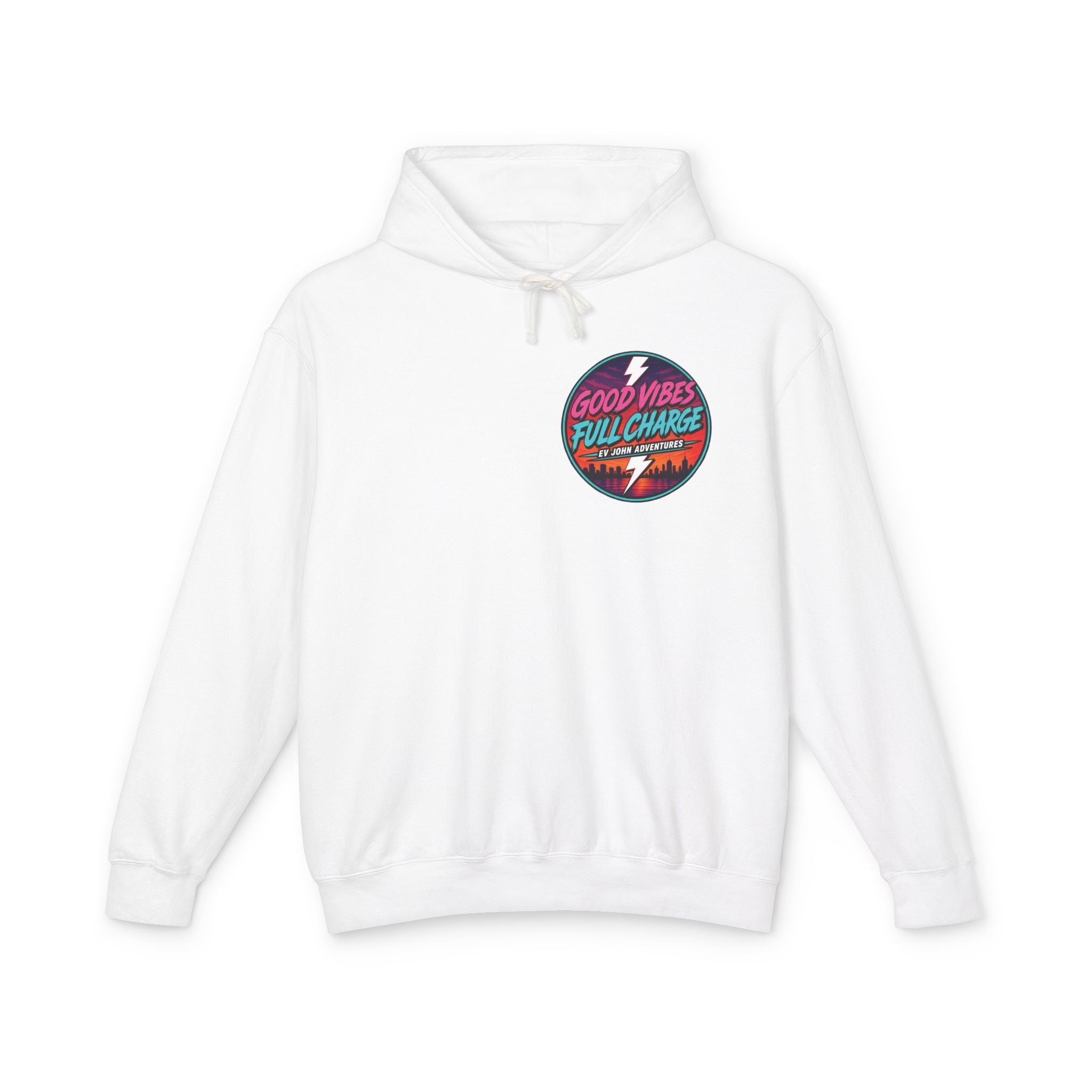 @Its_EV_John Hoodie — "Good Vibes. Full Charge."  Pullover (no pockets)