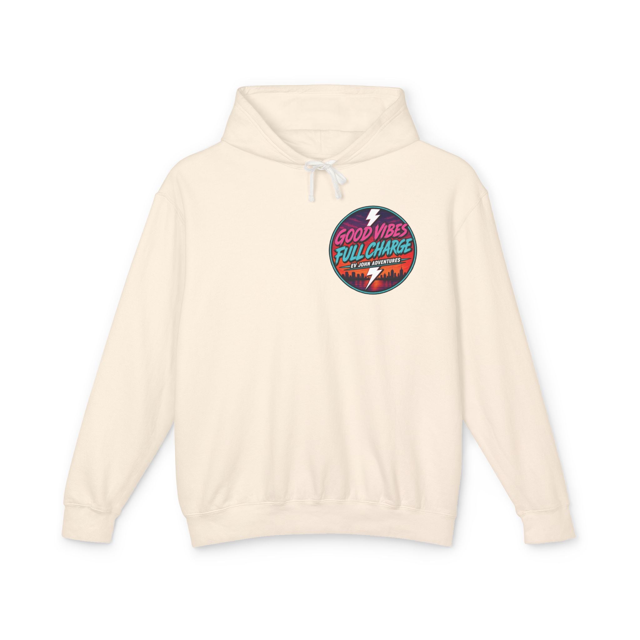 @Its_EV_John Hoodie — "Good Vibes. Full Charge."  Pullover (no pockets)