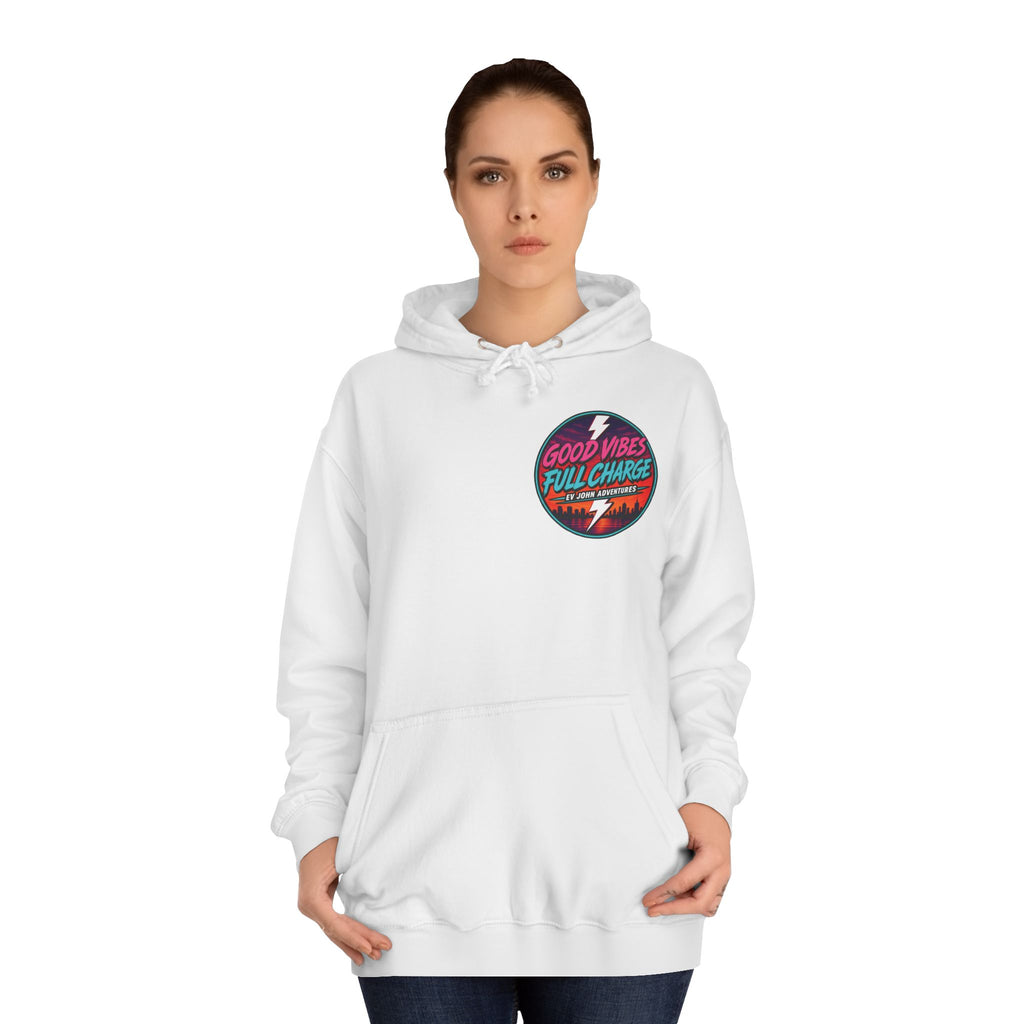 @Its_EV_John — "Good Vibes. Full Charge." Pullover (with pockets)