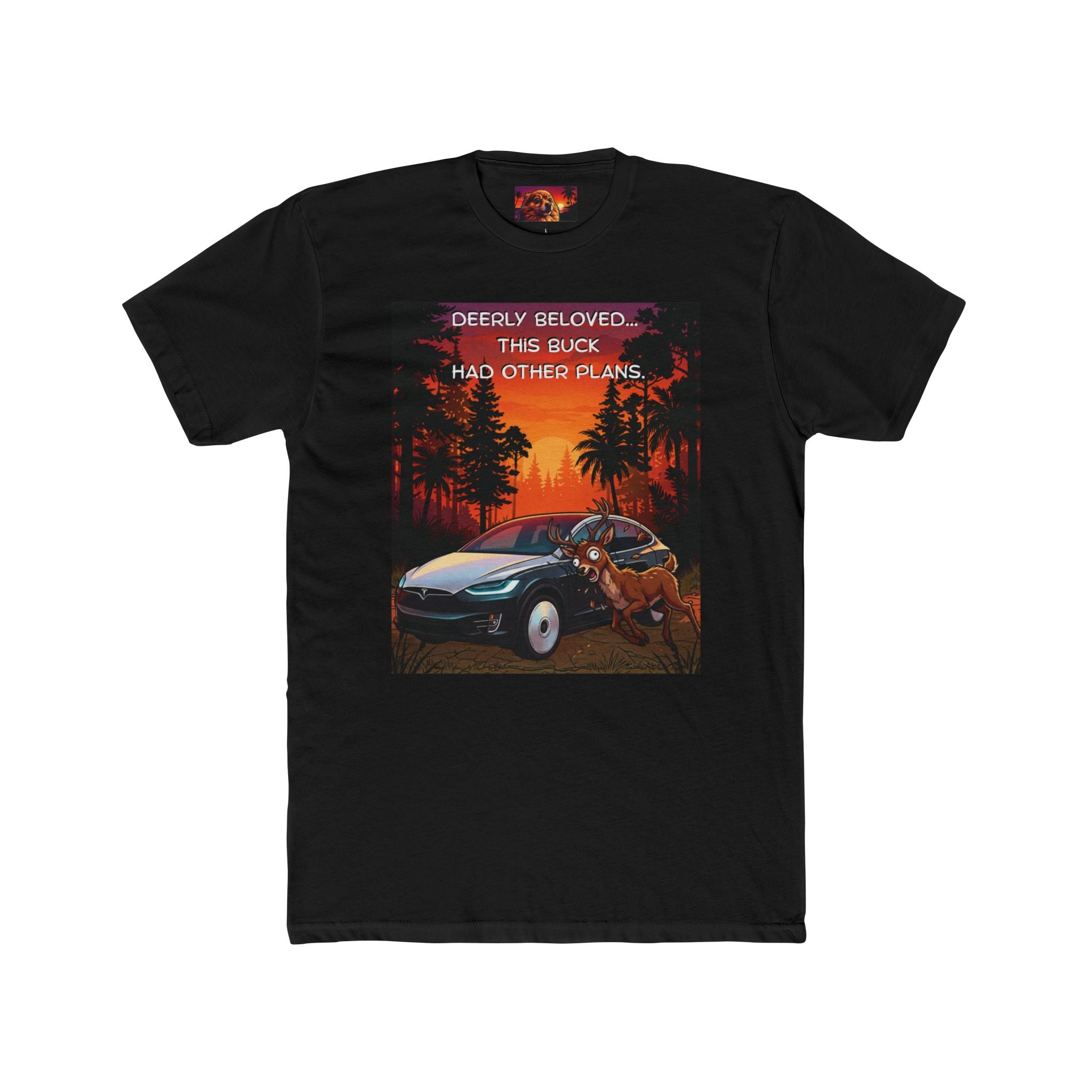 'Deerly Beloved, This Buck Had Other Plans' Carson Edition Tee