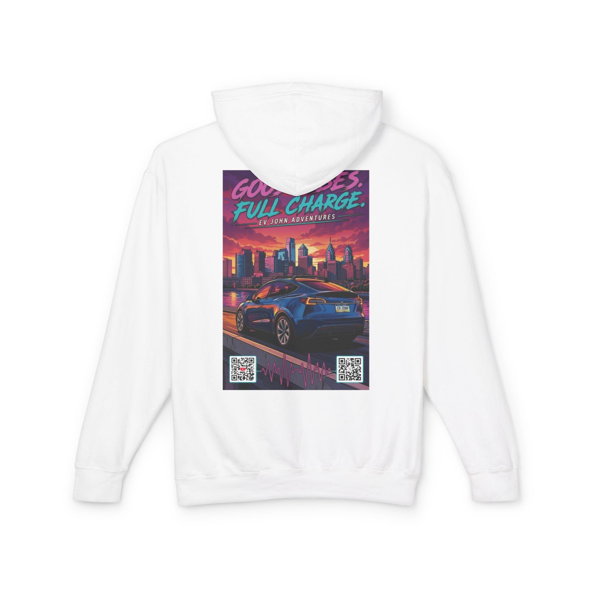@Its_EV_John Hoodie — "Good Vibes. Full Charge."  Pullover (no pockets)